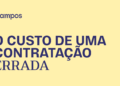 custo-contratacao-errada
